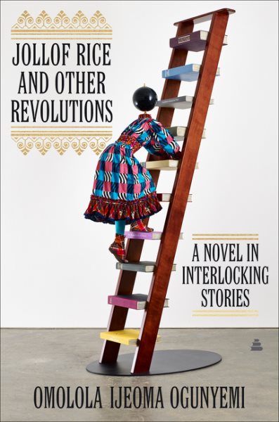 Jollof Rice and Other Revolutions: A Novel in Interlocking Stories cover