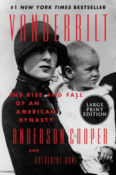 Vanderbilt: The Rise and Fall of an American Dynasty cover
