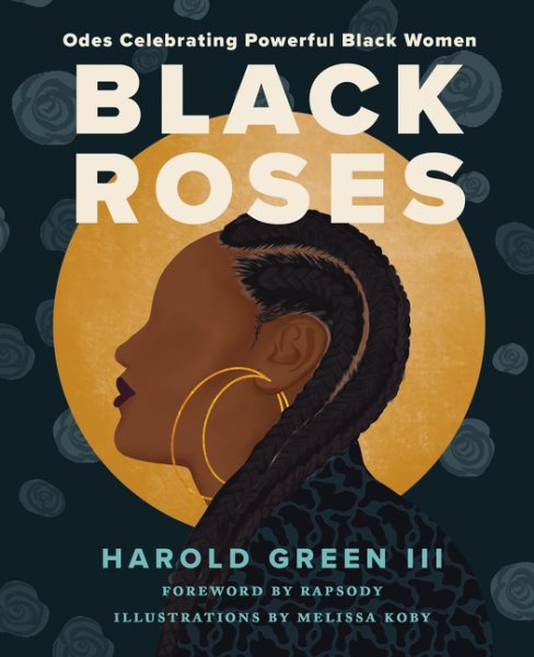 Black Roses: Odes Celebrating Powerful Black Women cover