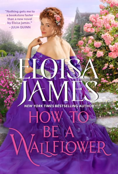 How to Be a Wallflower: A Would-Be Wallflowers Novel cover