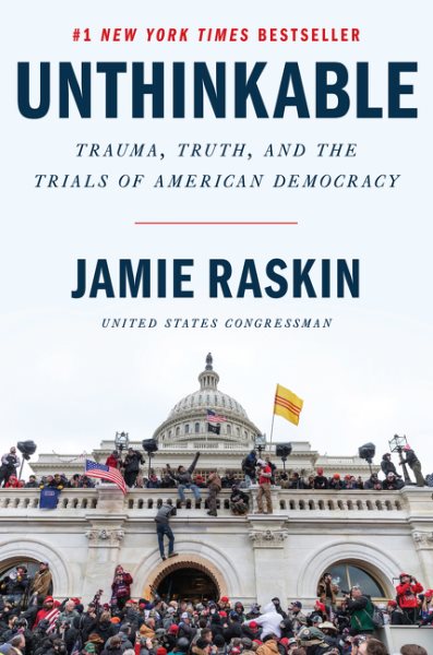 Unthinkable: Trauma, Truth, and the Trials of American Democracy cover
