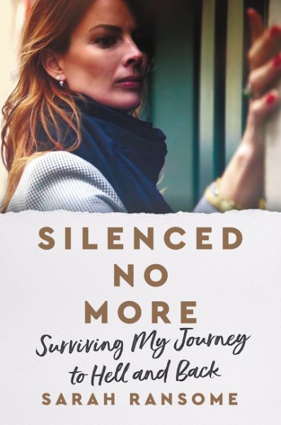 Silenced No More: Surviving My Journey to Hell and Back cover