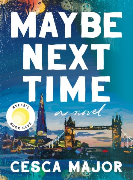 Maybe Next Time: A Reese Witherspoon Book Club Pick cover