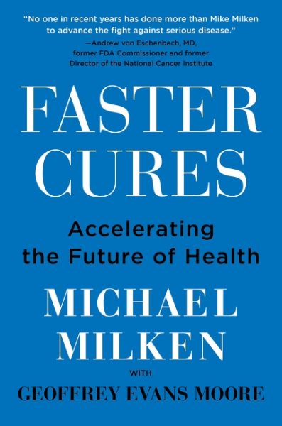 Faster Cures: Accelerating the Future of Health cover