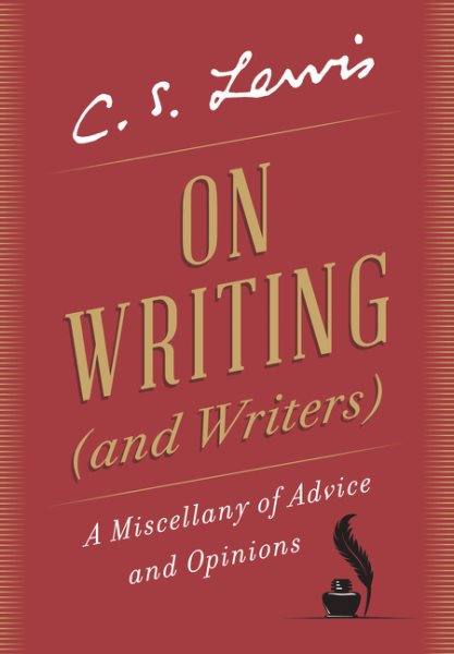 On Writing (and Writers): A Miscellany of Advice and Opinions cover