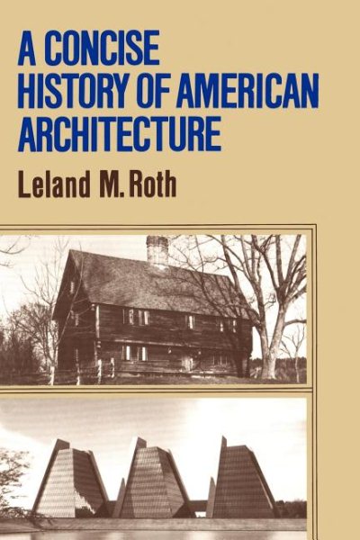 A Concise History Of American Architecture (Icon Editions) cover