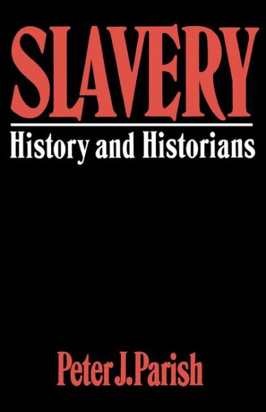 Slavery: History And Historians cover