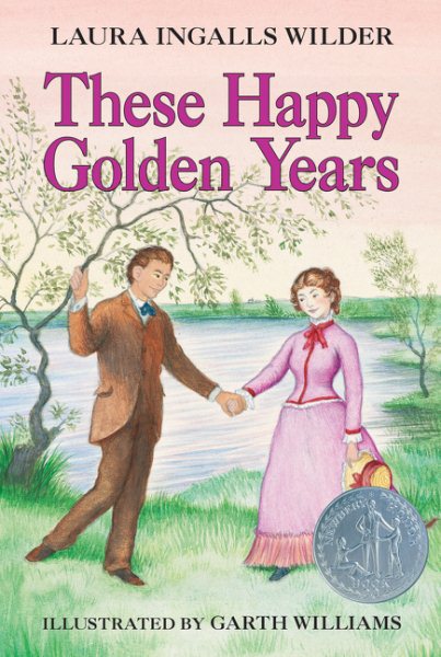 These Happy Golden Years (Little House, 8)