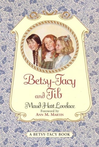 Betsy-Tacy and Tib (Betsy-Tacy, 2) cover