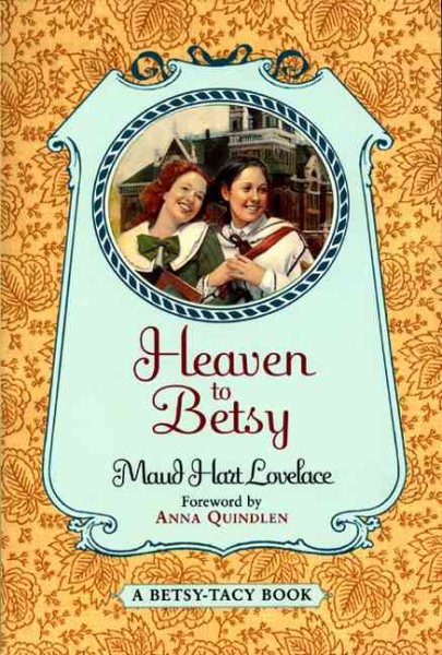 Heaven to Betsy (Betsy-Tacy) cover