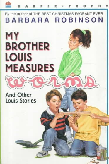 My Brother Louis Measures Worms and Other Louis Stories cover