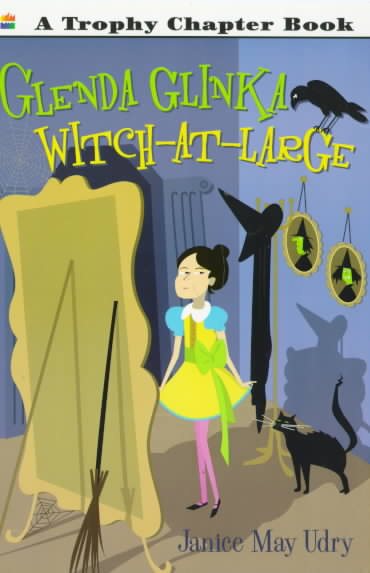 Glenda Glinka: Witch-at-large (Trophy Chapter Books) cover