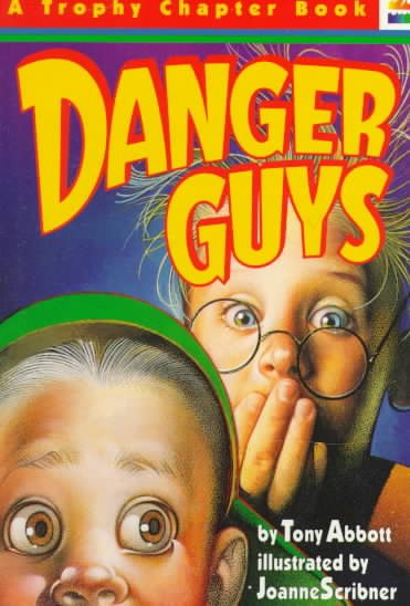 Danger Guys (A Trophy Chapter Book) cover