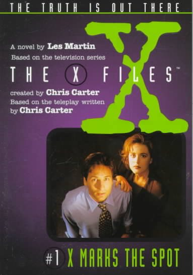 X Files #01 X Marks the Spot (X Files Middle Grade) cover