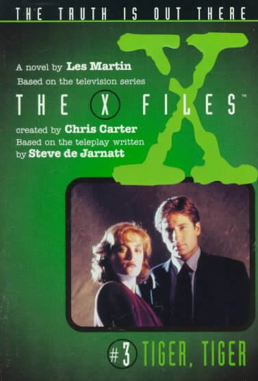 X Files #03 Tiger, Tiger (X Files Middle Grade, 3) cover