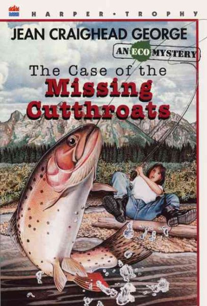 The Case of the Missing Cutthroats (Ecological Mysteries (Paperback)) cover