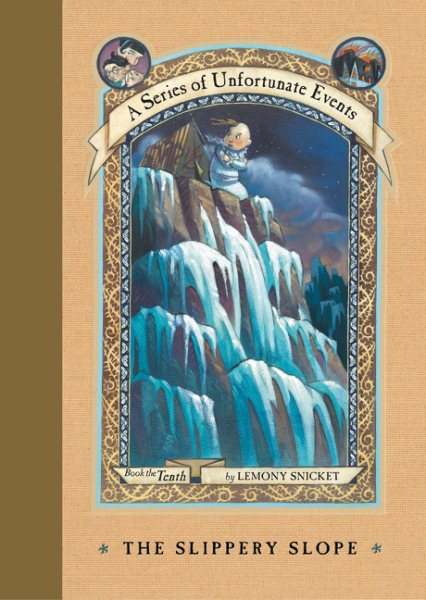The Slippery Slope (A Series of Unfortunate Events, Book 10) (A Series of Unfortunate Events, 10) cover