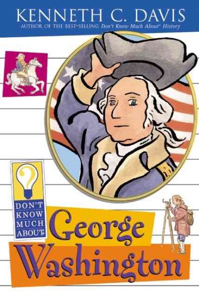 Don't Know Much About George Washington cover