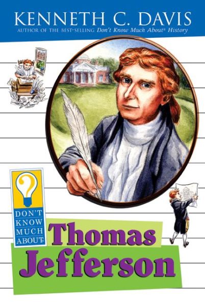 Don't Know Much About Thomas Jefferson cover