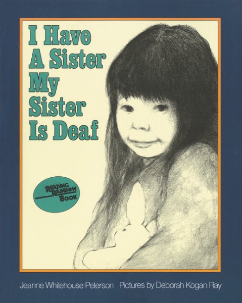 I Have a Sister--My Sister Is Deaf (Reading Rainbow Books)