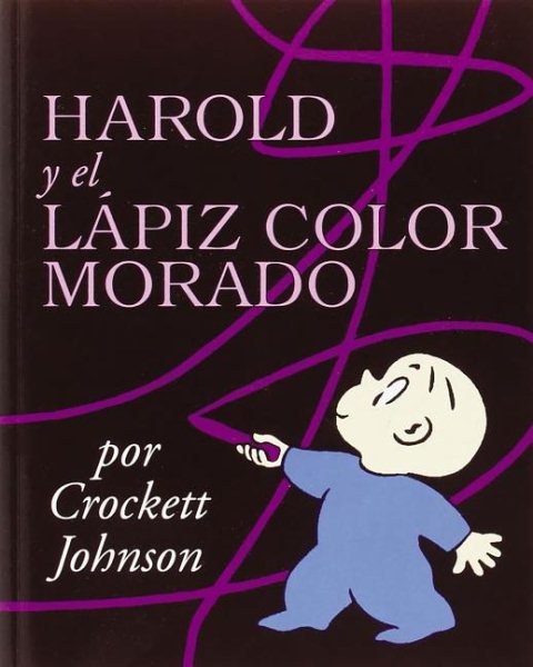 Harold y el Lapiz Color Morado (Harold and the Purple Crayon) cover