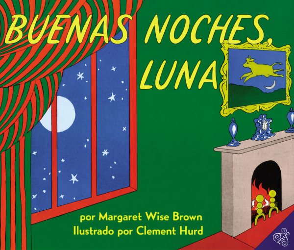 Goodnight Moon / Buenas Noches, Luna (Spanish Edition) cover