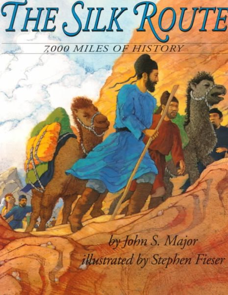 The Silk Route: 7,000 Miles of History