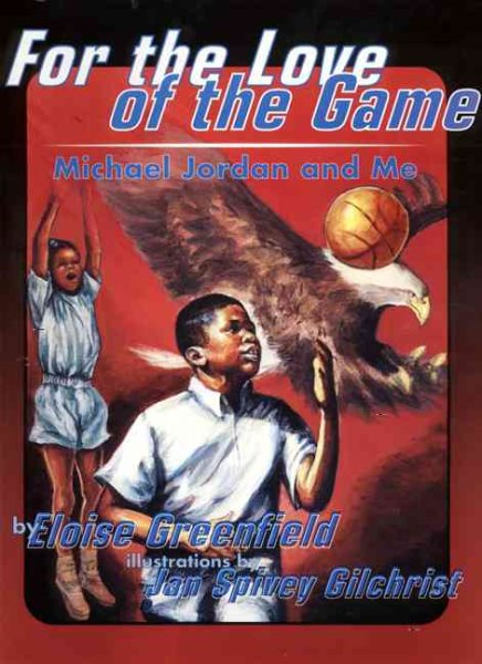 For the Love of the Game: Michael Jordan and Me (Trophy Picture Books (Paperback)) cover