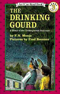 The Drinking Gourd (Rise and Shine) (I Can Read Level 3) cover