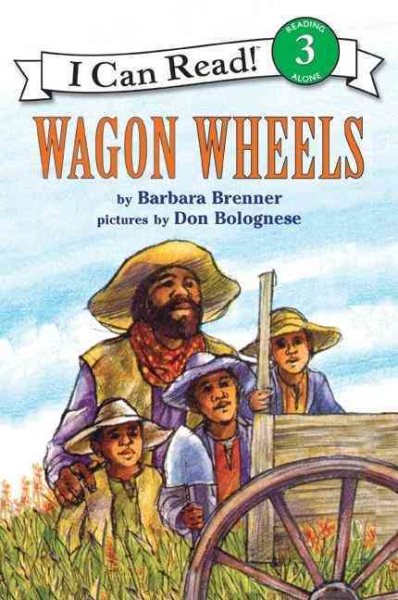 Wagon Wheels, Level 3, Grade 2-4 (I Can Read) cover