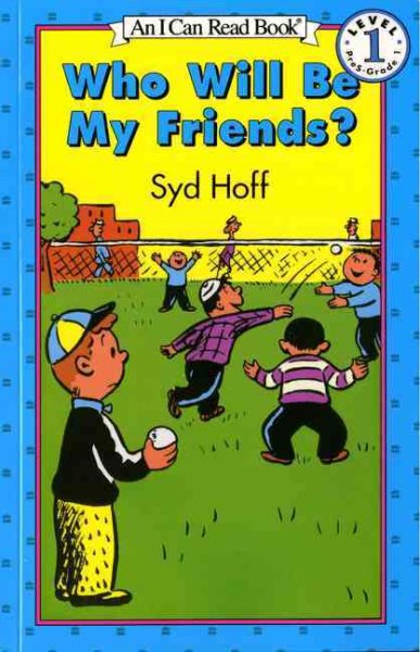 Who Will Be My Friends? (Easy I Can Read Series) cover