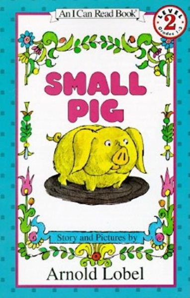 Small Pig (I Can Read Level 2) cover