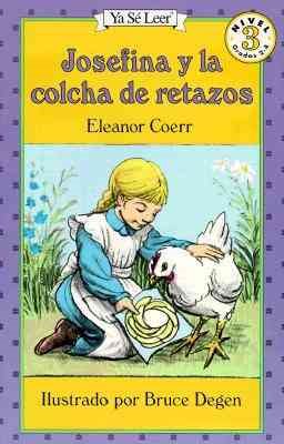 Josefina Y La Colcha De Retazos / the Josefina Story Quilt (Ya Se Leer) (Spanish Edition) cover