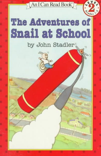 The Adventures of Snail at School (I Can Read Level 2) cover