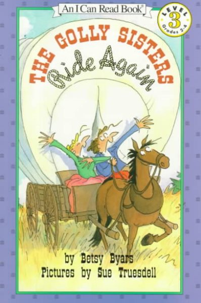 The Golly Sisters Ride Again (I Can Read Level 3) cover