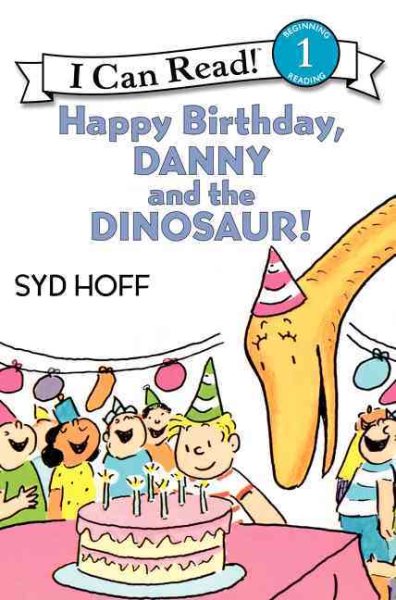 Happy Birthday, Danny and the Dinosaur! (I Can Read Level 1) cover