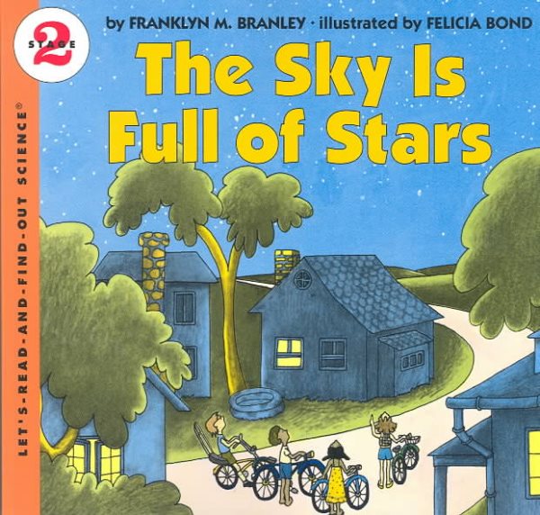 The Sky Is Full of Stars (Let's-Read-and-Find-Out Science 2) cover