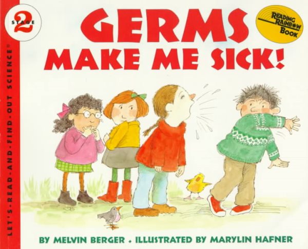 Germs Make Me Sick! (Let's-Read-and-Find-Out Science 2) (Reading Rainbow book) cover