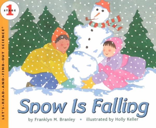 Snow Is Falling (Let's-Read-and-Find-Out Science, Stage 1)