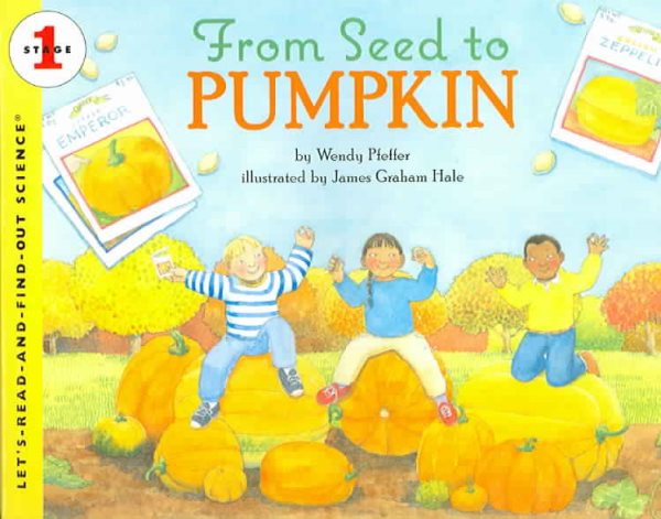 From Seed to Pumpkin (Let's-Read-and-Find-Out Science 1) cover
