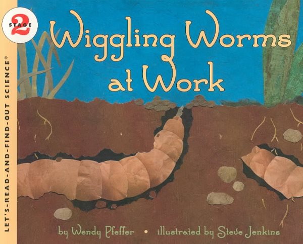 Wiggling Worms at Work (Let's-Read-and-Find-Out Science 2) cover