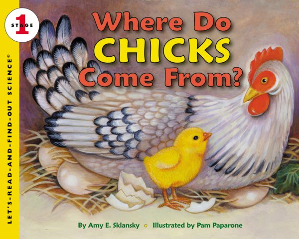 Where Do Chicks Come From? (Let's-Read-and-Find-Out Science 1) cover