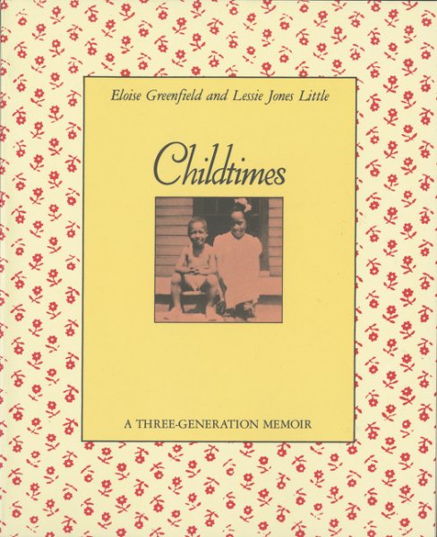 Childtimes: A Three-Generation Memoir cover