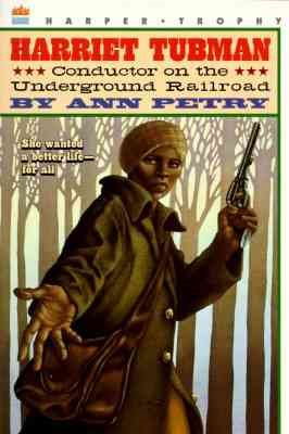 Harriet Tubman: Conductor on the Underground Railroad cover