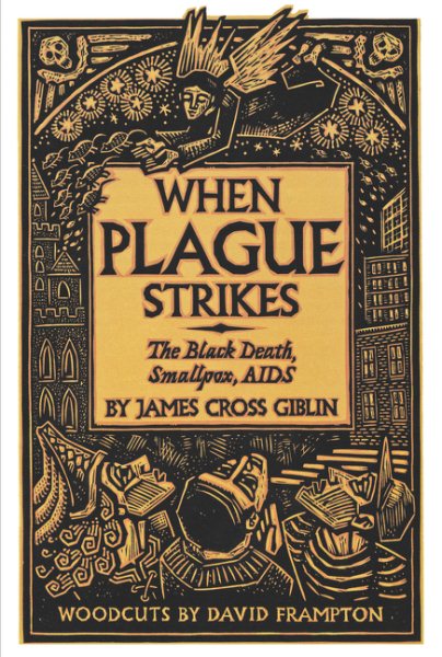 When Plague Strikes: The Black Death, Smallpox, AIDS cover