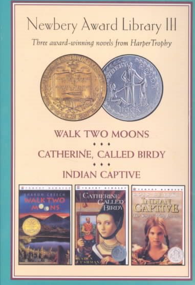 Newbery Library III-3 Vol. Boxed Set: Catherine, Called Birdy, Walk Two Moons and Indian Captive