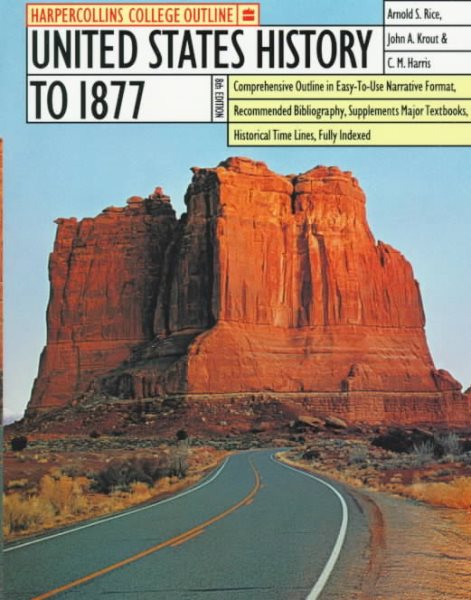 HarperCollins College Outline United States History to 1877 (Harpercollins College Outline Series) cover