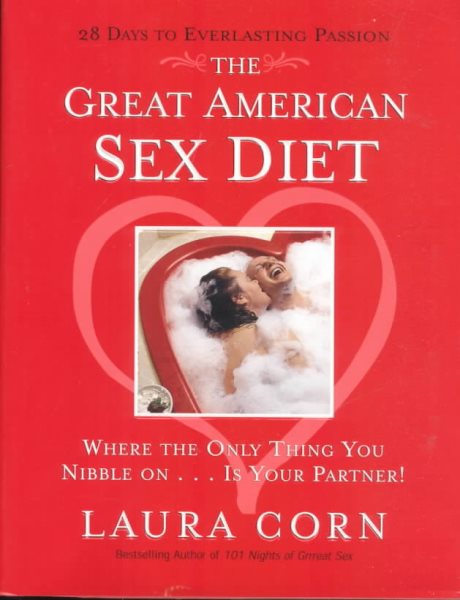 The Great American Sex Diet: Where the Only Thing You Nibble On... Is Your Partner! cover