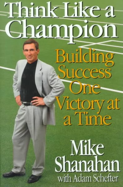 Think Like A Champion: Building Success One Victory at a Time cover