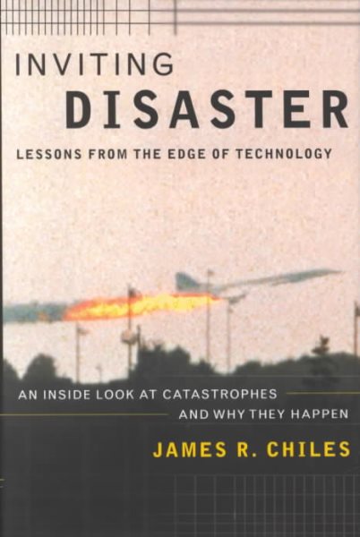 Inviting Disaster: Lessons from the Edge of Technology cover
